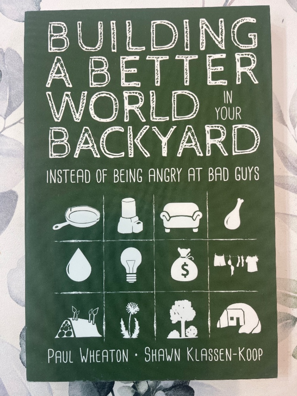 Building a better world in your backyard
